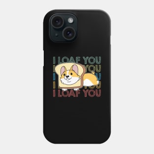 I loaf You Phone Case