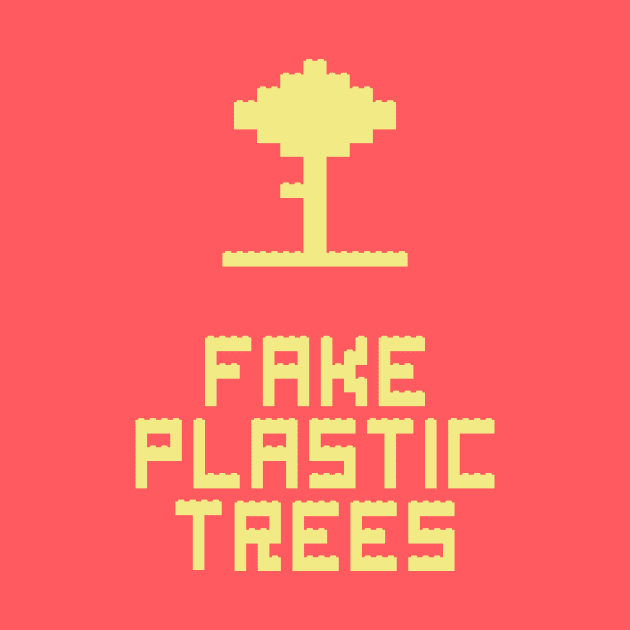 Fake Plastic Trees by Rahma Projekt