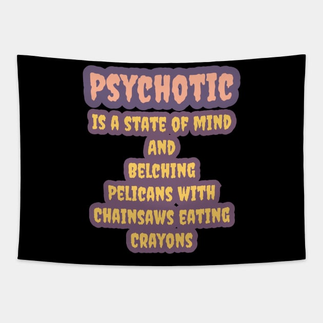 Psychotic Tapestry by LaughingGremlin