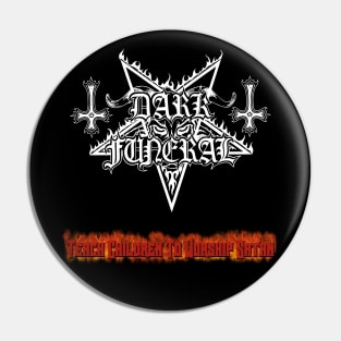 Dark Funeral Teach Children To Worship Satan Album Cover Pin