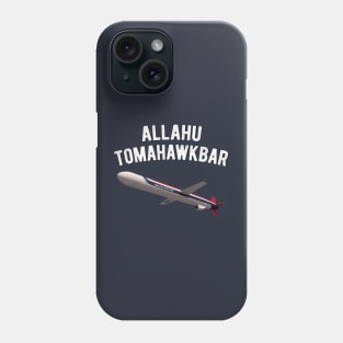 Allahu Tomahawkbar Phone Case