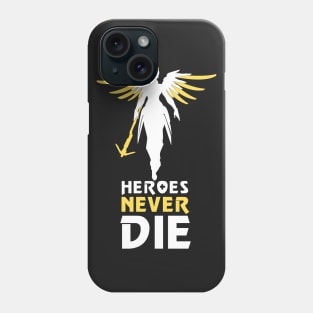 Heroes Never Die (Alternate) Phone Case