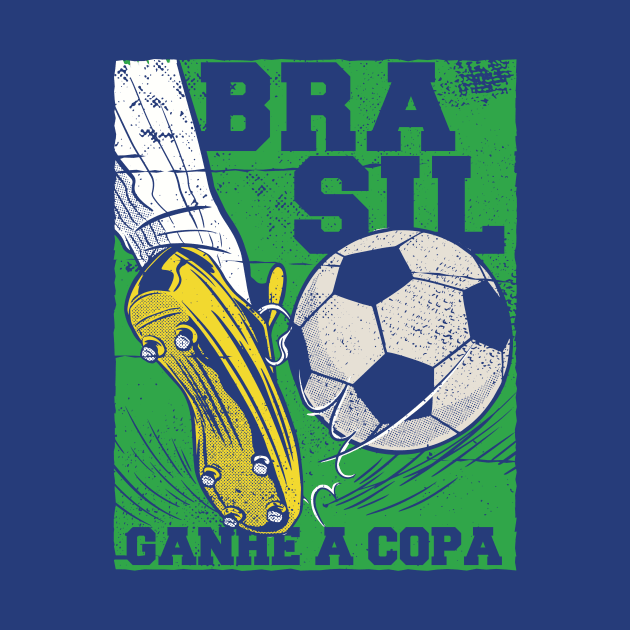 Brasil Ganhe a Copa // Brazil Win the Cup by SLAG_Creative