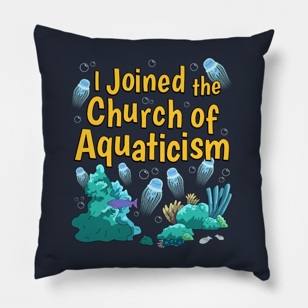 I Joined Aquaticism Pillow by Plan8