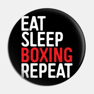 Eat Sleep Boxing Repeat Pin