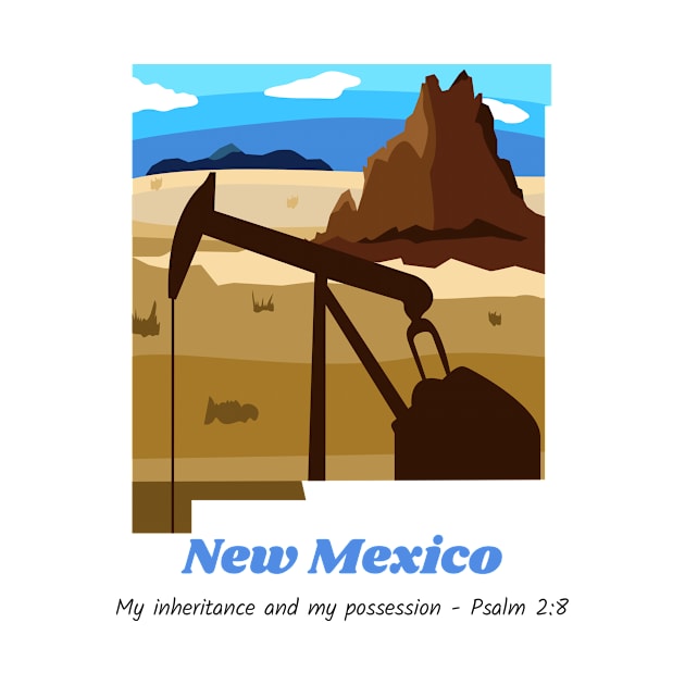 USA State of New Mexico Psalm 2:8 - My Inheritance and possession by WearTheWord