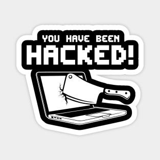 YOU HAVE BEEN HACKED! Magnet