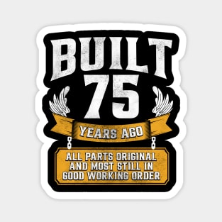 Funny 75th Birthday B-Day Gift Saying Age 75 Year Joke Magnet