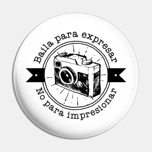 Baila para expresar, no para impresionar Pin