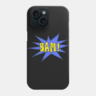 Bam! Phone Case