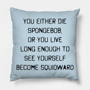 Spongebob Quote Pillow