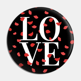 Stunning illustration of "LOVE" & cascading red rose petals - White Label Pin