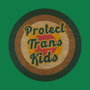 protect trans kids T-Shirt