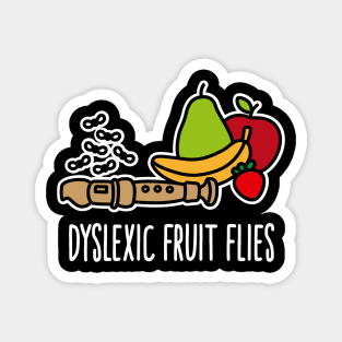 Dyslexic fruit flies, funny dyslexia humor flute Magnet