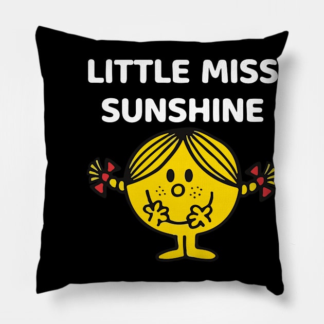 Little Miss Sunshine Pillow by reedae