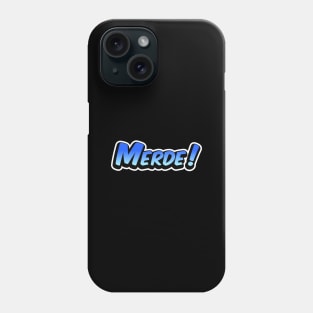 Merde! Phone Case