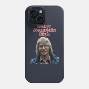 John Denver , Rocky Mountain High Phone Case