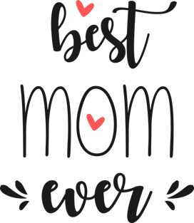 Best Mom Ever - mom gifts Magnet