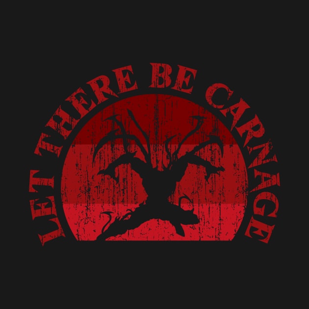 Let There Be Carnage by NobleTeeShop