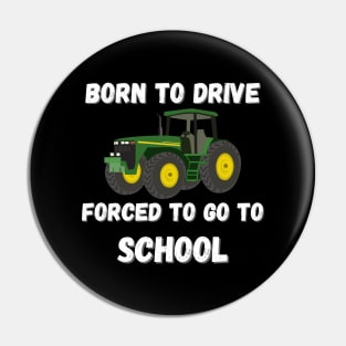 Born to drive, forced to go to school. Pin