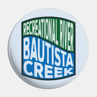 Bautista Creek Recreational River wave Pin