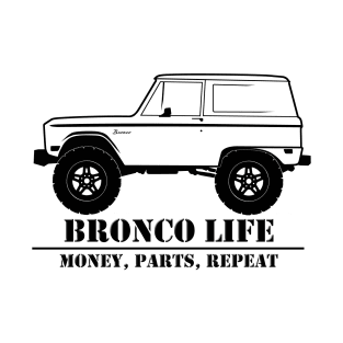 1966-1977 Bronco Money, Parts, Repeat T-Shirt