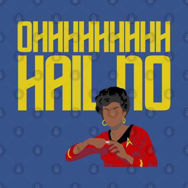 oh HAIL no by PopCultureShirts