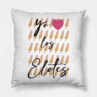 YO AMO LOS ELOTES Pillow