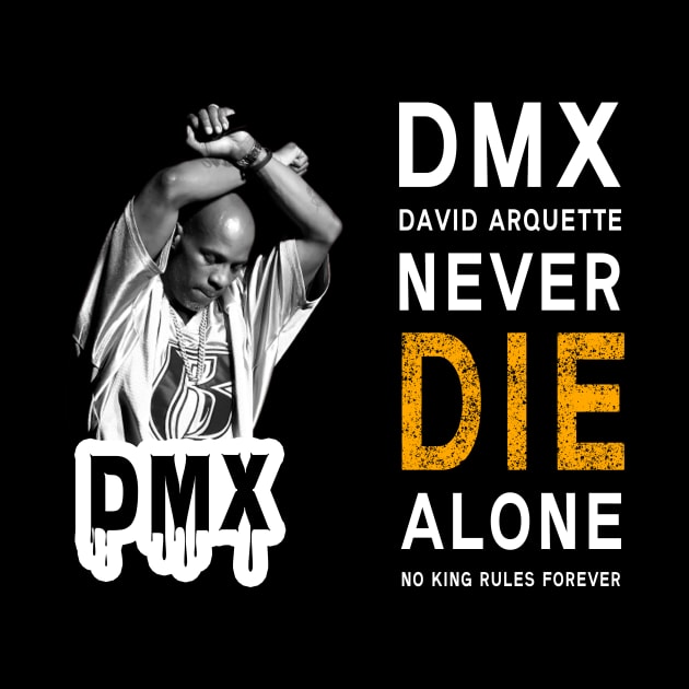 DMX David Arquette Never Die Alone No King Rules Forever by KOTB