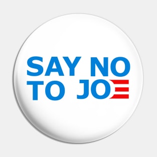 Say NO to JOE Pin