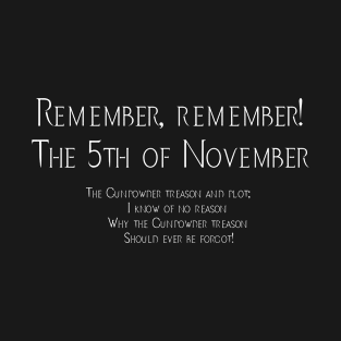 Remember, remember! The fifth of November T-Shirt