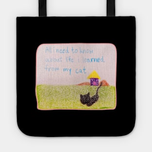 All i need to know about life i learned from my cat Tote