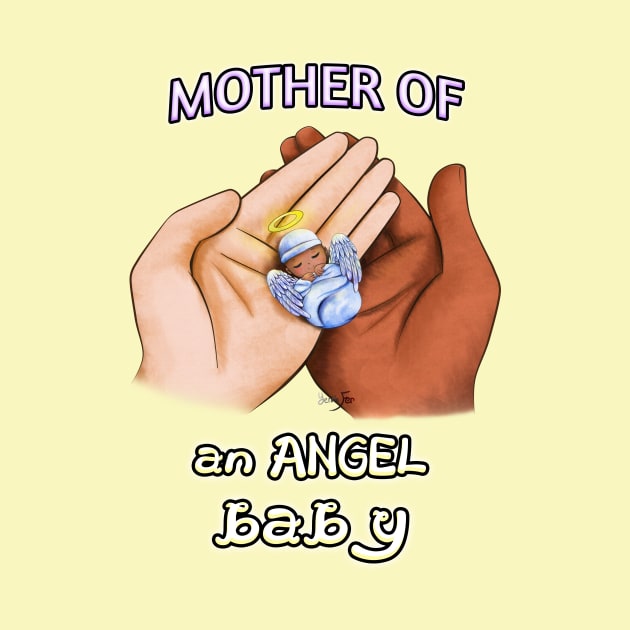 Mother of an Angel Baby (Interracial 2) T-Shirt by Yennie Fer (FaithWalkers)