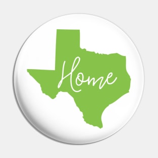 Texas is Home Pin