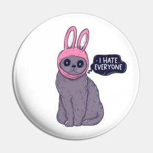 I hate everyone Pin