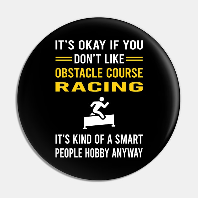 Smart People Hobby Obstacle Course Racing Race OCR Pin by Good Day