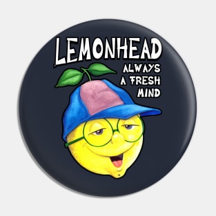 LEMONHEAD - Always a fresh mind Pin