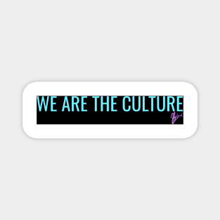 A Bea Kay Thing Called Beloved- "We Are The Culture II" Magnet