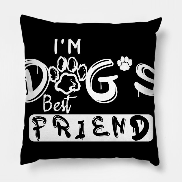 Dogs are My Best Friend Pillow by AYN Store 