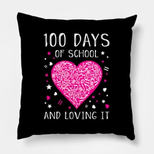 100 Days Of School And Loving It Pillow