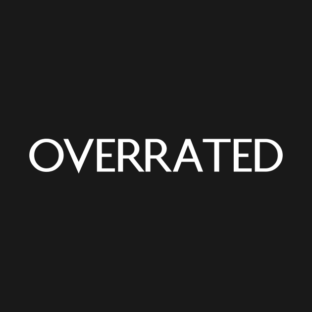 Overrated by Absign