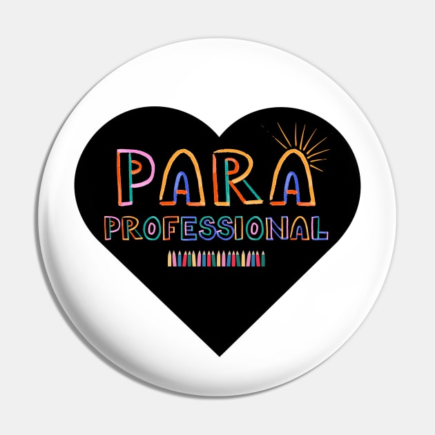 Paraprofessional - Paraeducator Pin by Rubi16