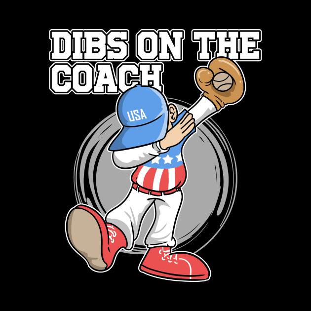 Dibs On The Coach Dabbing Baseball USA 4th Of July by ModernMode