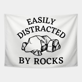 Easily Distracted By Rocks - Geology Rocks Funny Pun for Geologists Tapestry