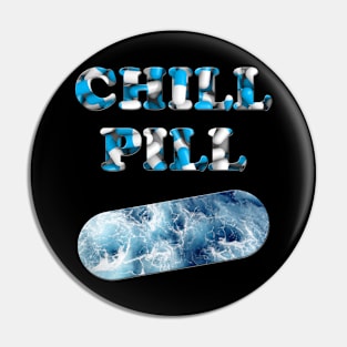 Chill Pill Blue Pin