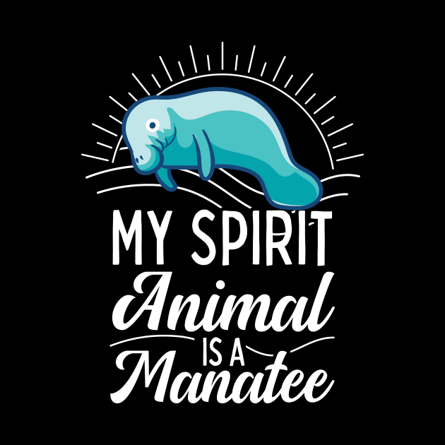 My Spirit Animal Is A Manatee by Giggias