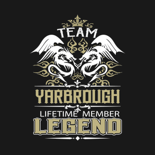 Yarbrough Name T Shirt -  Team Yarbrough Lifetime Member Legend Name Gift Item Tee T-Shirt