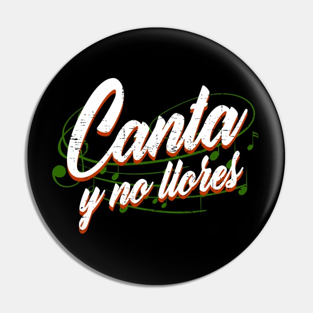 Canta y no llores - white design Pin by verde