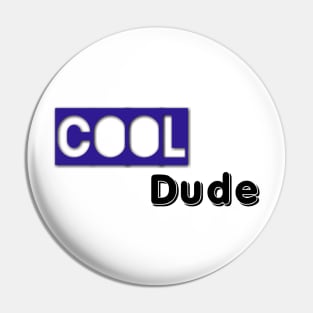 Cool dude Pin