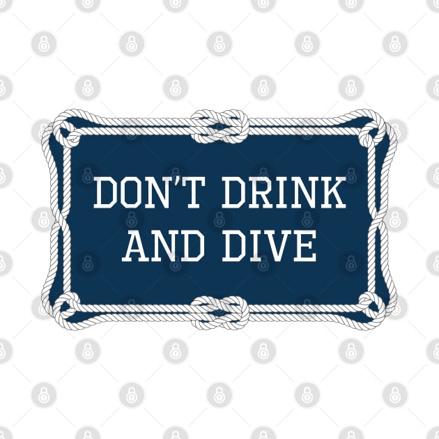 Don't drink and dive sailing quote by KLEDINGLINE